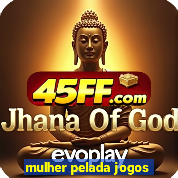 mulher pelada jogos